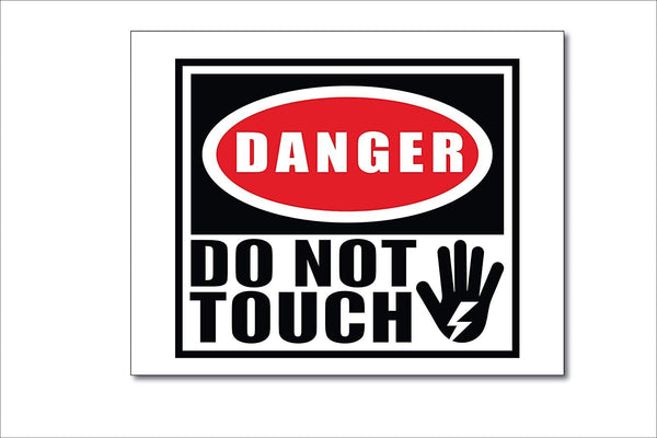 Woopme Danger Do Not Touch Printed Sign Sticker Water Proof for Office Industry Business IT Parks Vinyl Signage (Multicoloured) Printed Sign Stickers