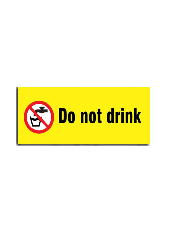 woopme : Do Not Drink Sign Board Vinyl With Forex Sheet