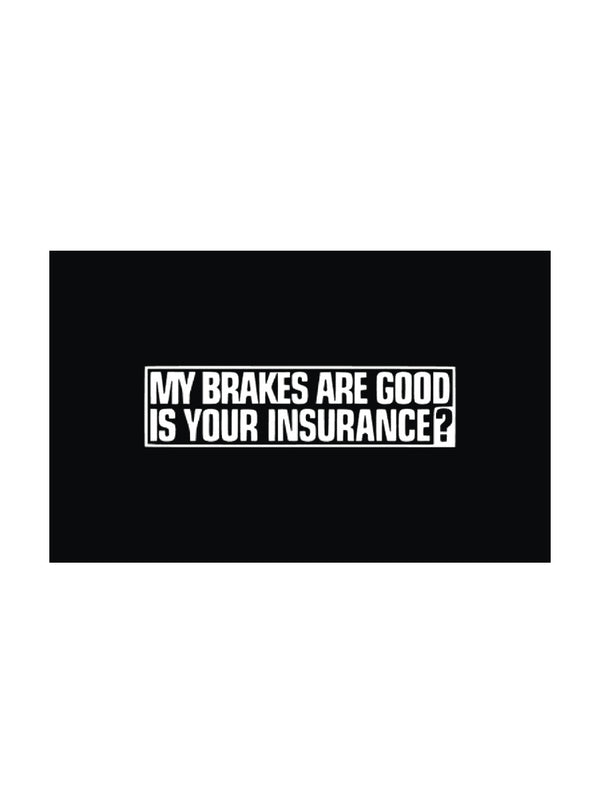 woopme: My Breaks Are Good Quotes Stickers For Side Window Bonnet Hood Bumper