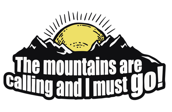 Mountains are calling and I must Go Sticker for car, Bike, Laptop